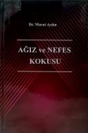 Ağız ve Nefes Kokusu